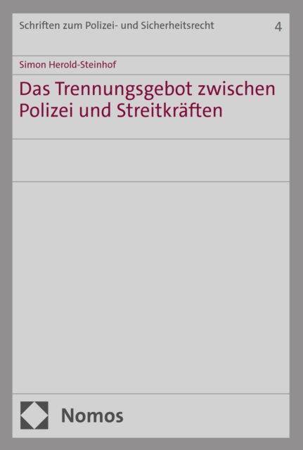 Das Trennungsgebot zwischen Polizei und Streitkräften