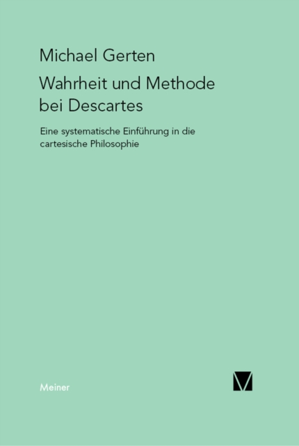 Wahrheit und Methode bei Descartes