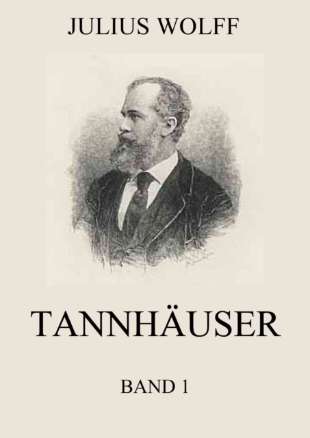 Tannhäuser, Band 1