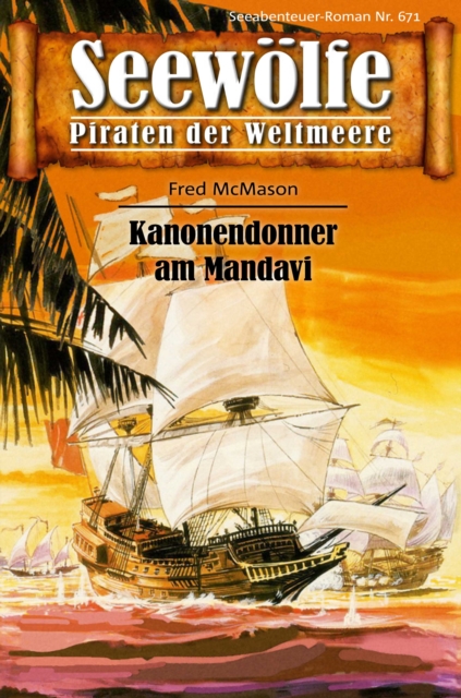 Seewölfe - Piraten der Weltmeere 671