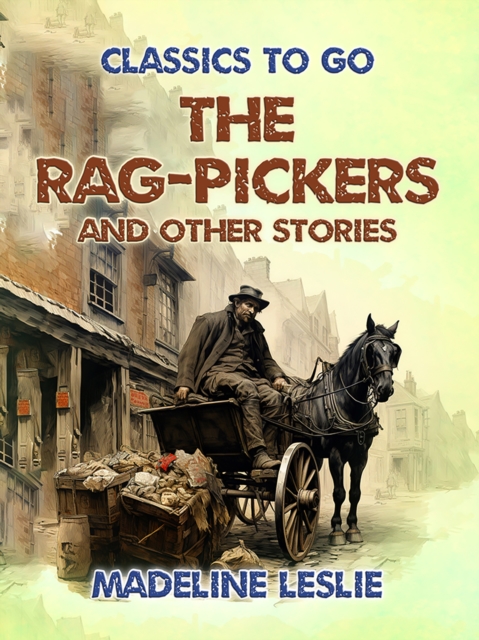 Rag-Pickers and Other Stories