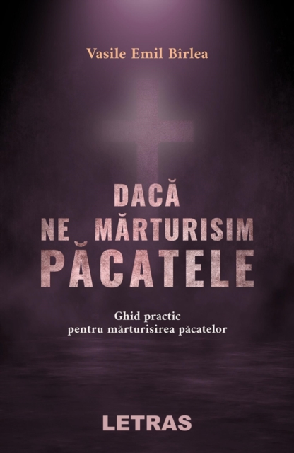 Daca Ne Marturisim Pacatele
