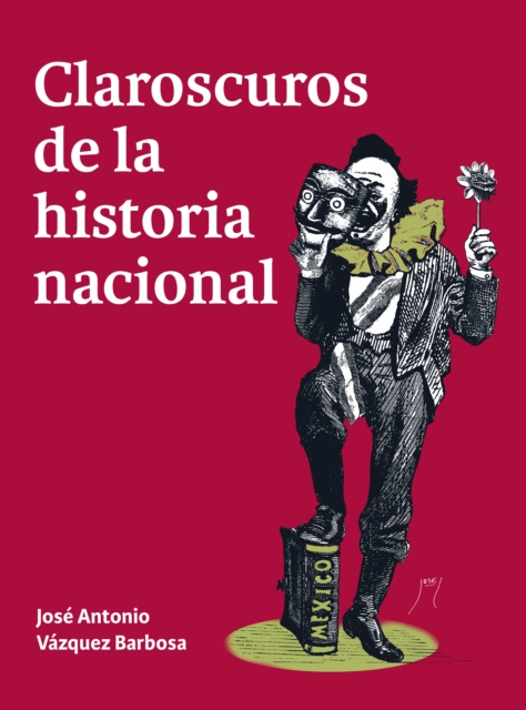 Claroscuros de la historia nacional