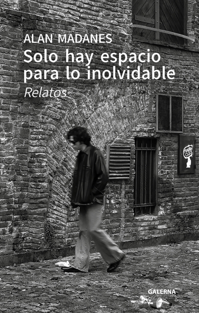 Solo hay espacio para lo inolvidable