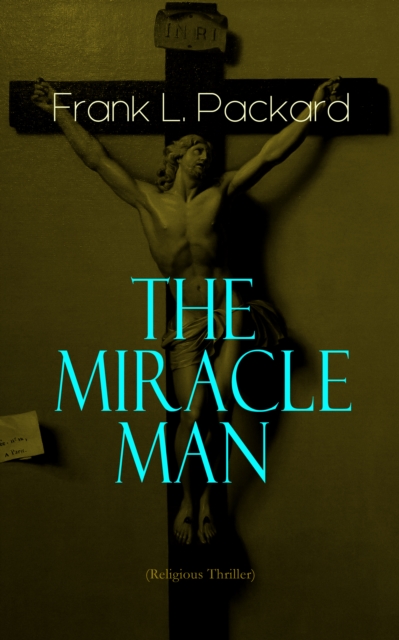 Miracle Man (Religious Thriller)