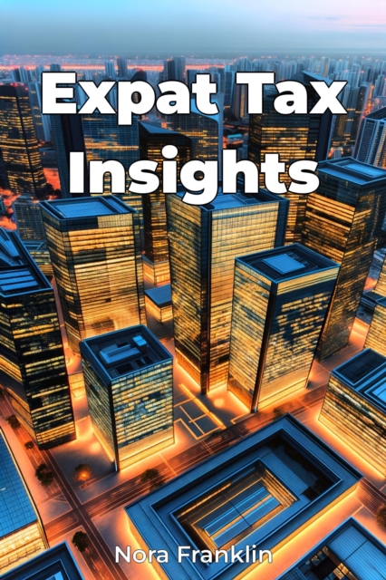 Expat Tax Insights