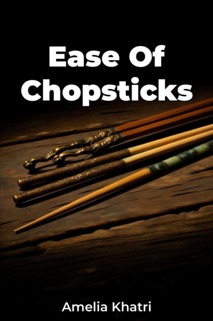 Ease Of Chopsticks