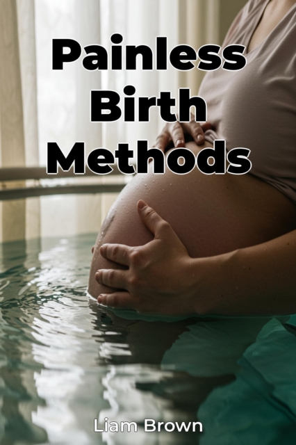 Painless Birth Methods