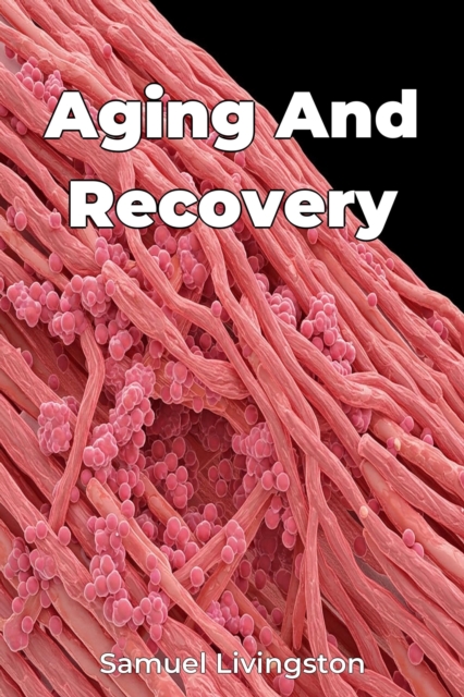 Aging And Recovery