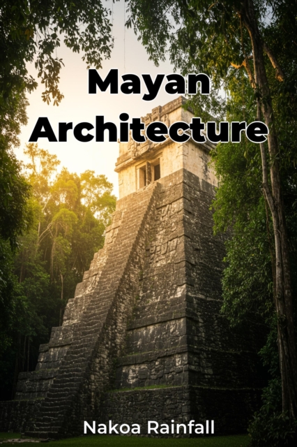 Mayan Architecture
