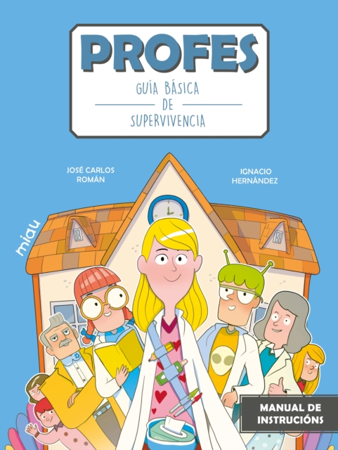 Profes: Guía básica de supervivencia (Gallego)