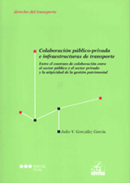 Colaboracion publico-privada e infraestructuras de transporte