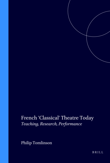 French 'Classical' Theatre Today