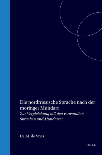 Die nordfriesische Sprache nach der Moringer Mundart