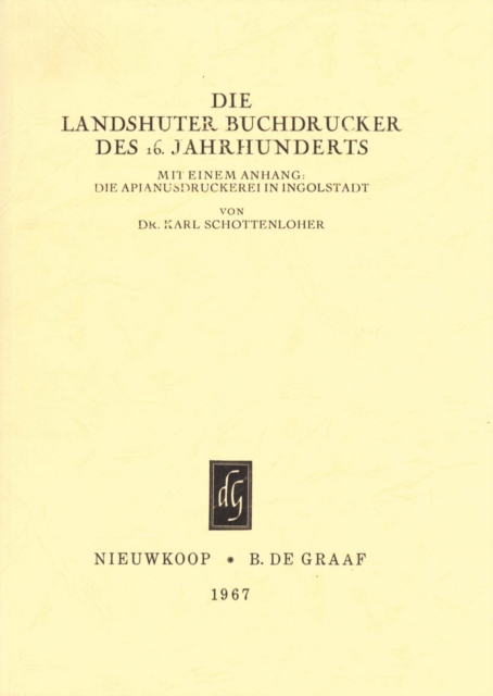 Die Landshuter Buchdrucker des 16. Jahrhunderts