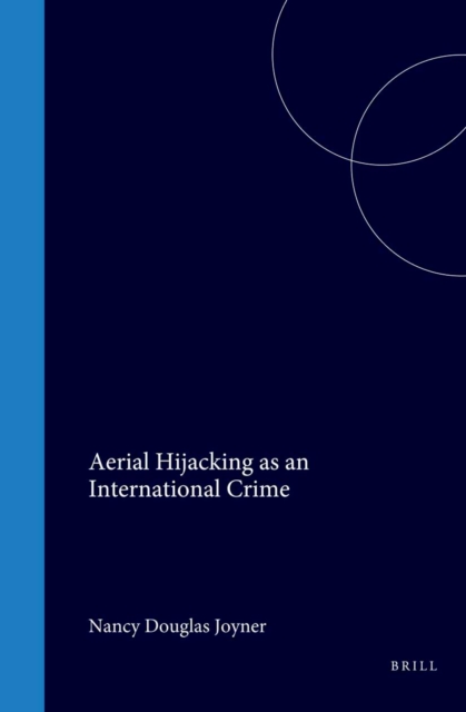 Aerial Hijacking as an International Crime
