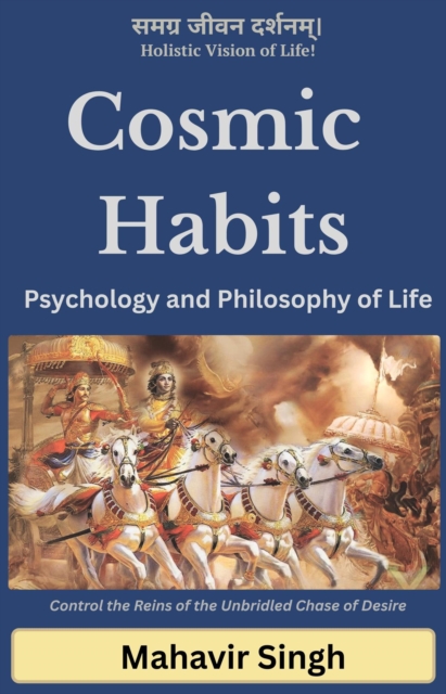 Cosmic Habits: Psychology and Philosophy of Life