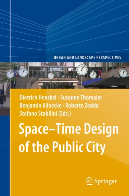 Space-Time Design of the Public City