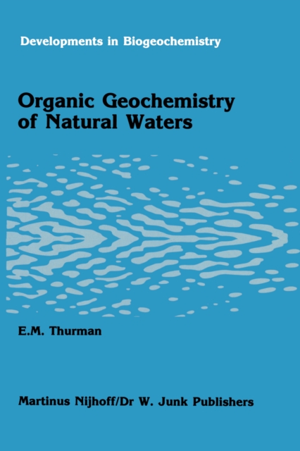 Organic geochemistry of natural waters
