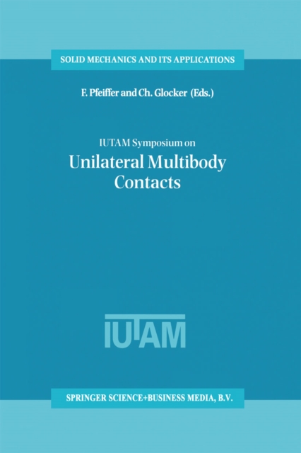 IUTAM Symposium on Unilateral Multibody Contacts