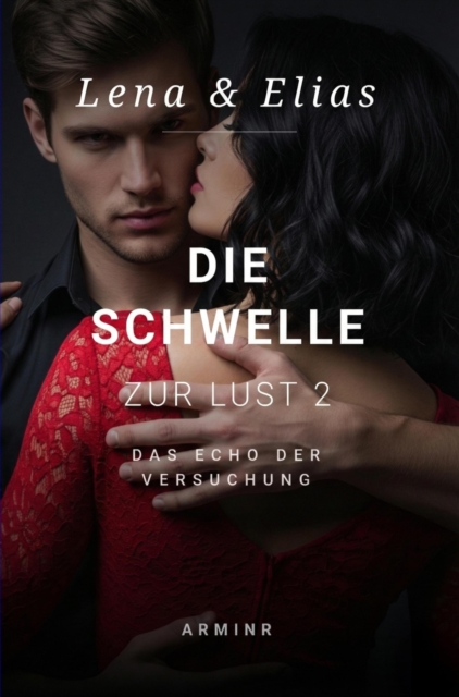 Die Schwelle zur Lust 2