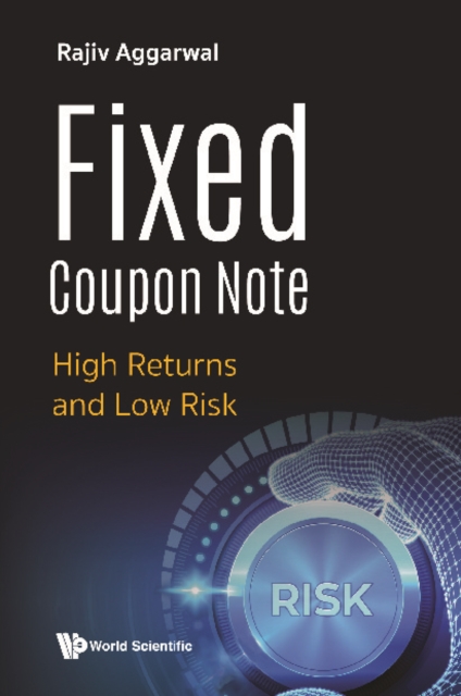 Fixed Coupon Note: High Returns And Low Risk