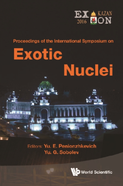 Exotic Nuclei: Exon-2016 - Proceedings Of The International Symposium