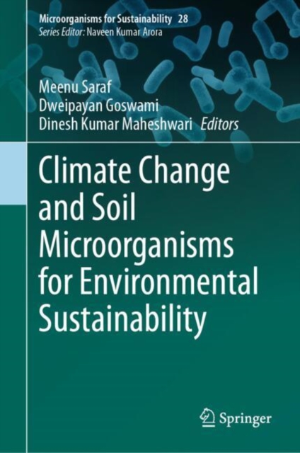 Climate Change and Soil Microorganisms for Environmental Sustainability