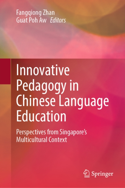 Innovative Pedagogy in Chinese Language Education