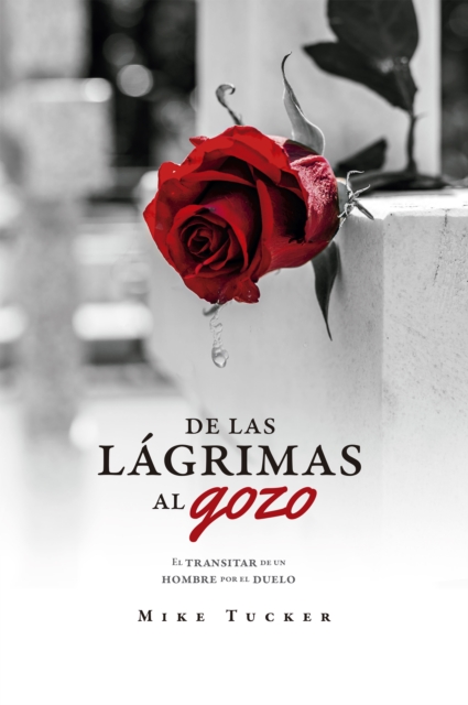 De las lágrimas al gozo