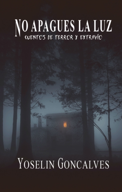 No apagues la luz, cuentos de terror y extravio