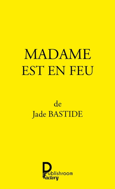 Madame est en feu