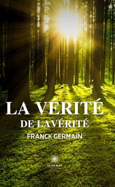 La verite de la verite