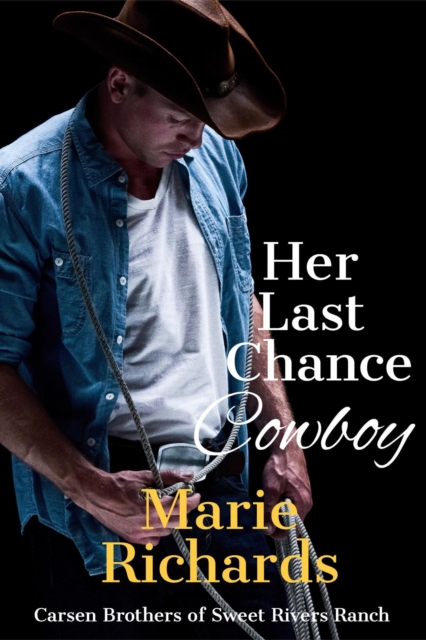 Her Last Chance Cowboy