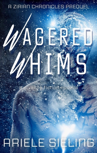 Wagered Whims