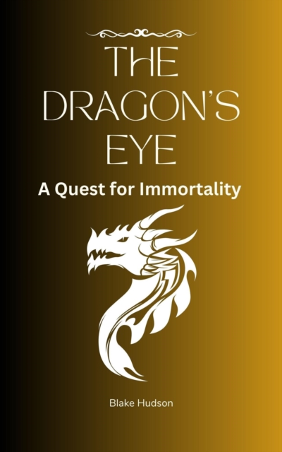 Dragon's Eye: A Quest for Immortality