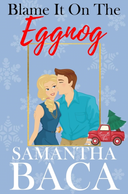 Blame It On The Eggnog