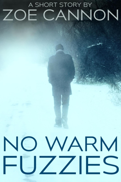 No Warm Fuzzies