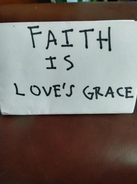 Faith is Love's Grace