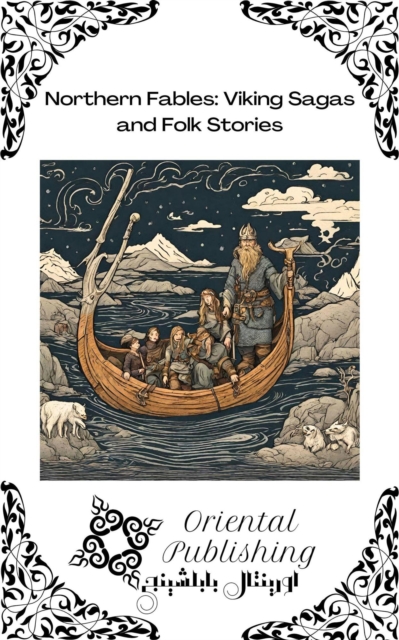 Northern Fables: Viking Sagas and Folk Stories