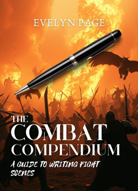 Combat Compendium: A Guide for Writing Fight Scenes
