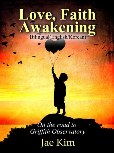 Love, Faith, Awakening