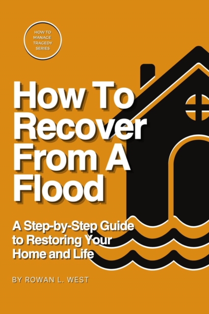 How To Recover From A Flood
