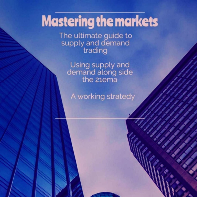 Mastering the markets