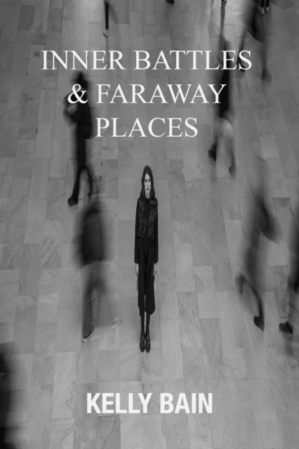 Inner Battles & Faraway Places