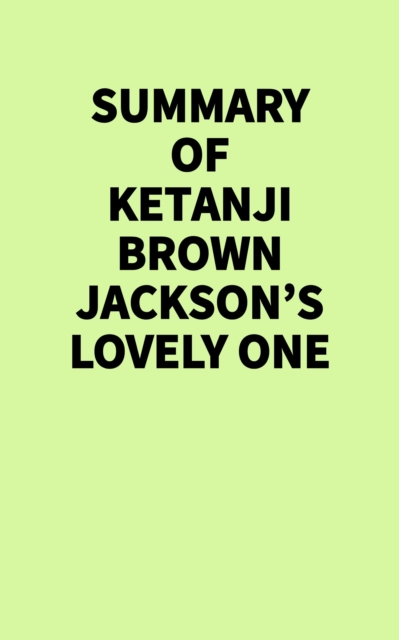 Summary of Ketanji Brown Jackson's Lovely One