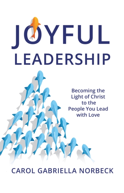 Joyful Leadership