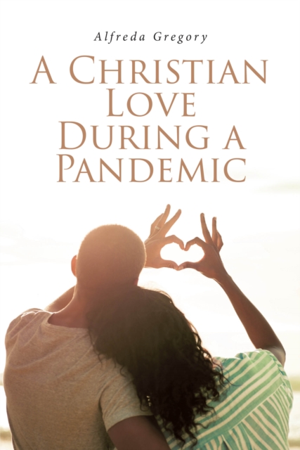 Christian Love During A Pandemic