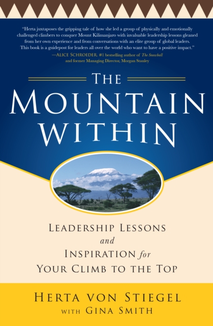 Mountain Within: Leadership Lessons and Inspiration for Your Climb to the Top