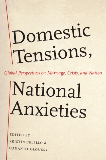 Domestic Tensions, National Anxieties